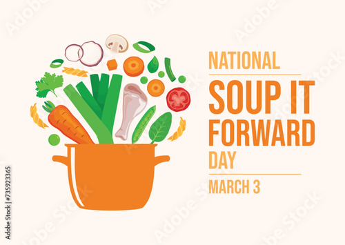 National Soup it Forward Day poster vector illustration. Fresh vegetables flying into the pot icon vector. Pot of chicken soup drawing. March 3 every year. Important day