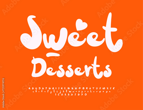 Vector bright logo Sweet Desserts. Modern Playful Font. Creative Alphabet Letters and Numbers set. 