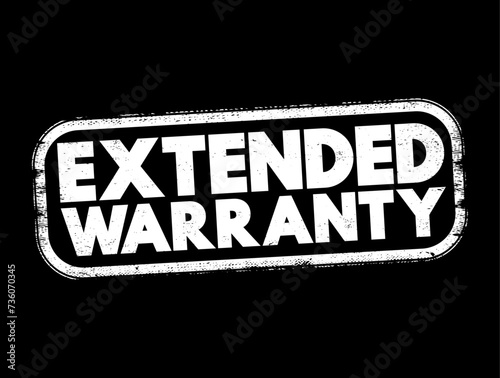 Extended Warranty - policies that extend the warranty period of consumer durable goods beyond what is offered by the manufacturer, text concept stamp
