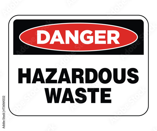 Danger Hazardous Waste Label Sign