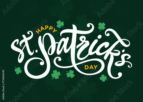 Happy St. Patrick's day hand drawn lettering, 
logo, text, font, hand sketched, lucky clover, 
shamrock, vector illustration for St. Patrick's day card, 
poster, banner, flyer, sign, icon, printable