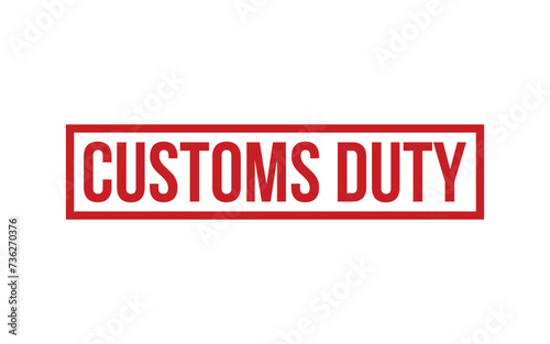 Customs Duty Rubber Stamp Seal Vector