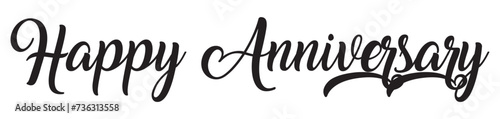 Happy Anniversary calligraphic lettering design celebrate card template. with black color. Birthday or wedding anniversary celebration poster isolated on white background in eps 10.