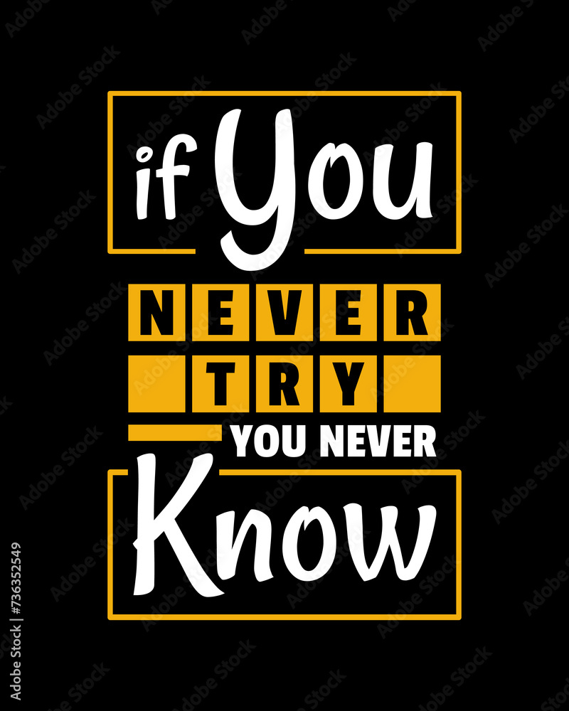 Naklejka premium Dare to Dream: 'If You Never Try, You Never Know' Typography Quotes for Motivation and Self-Development