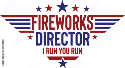 Fireworks Director I Run You Run