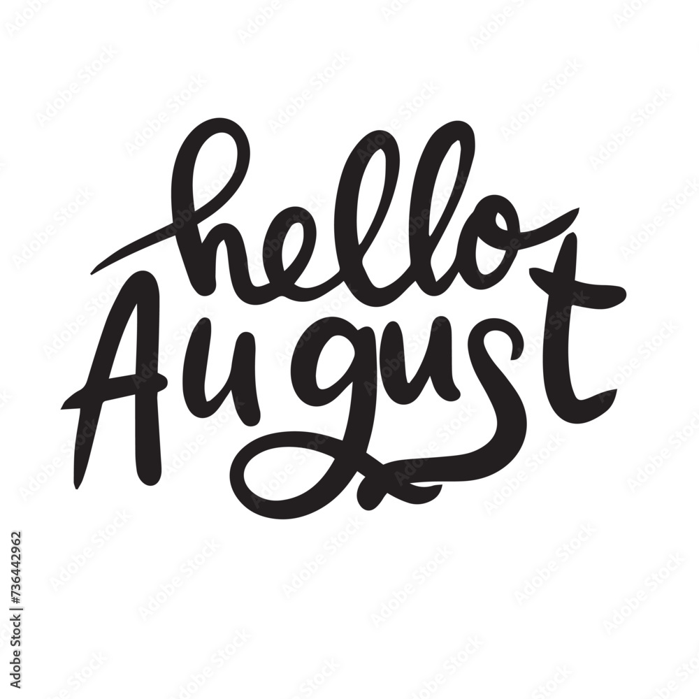 Hello August text banner. Handwriting inscription Hello August in black color square composition. Hand drawn vector art. Hello August text banner. Handwriting inscription Hello August in black color square composition. Hand drawn vector art.