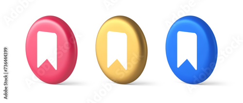 Bookmark tag flag button book reading document learning remember web app 3d realistic circle icon