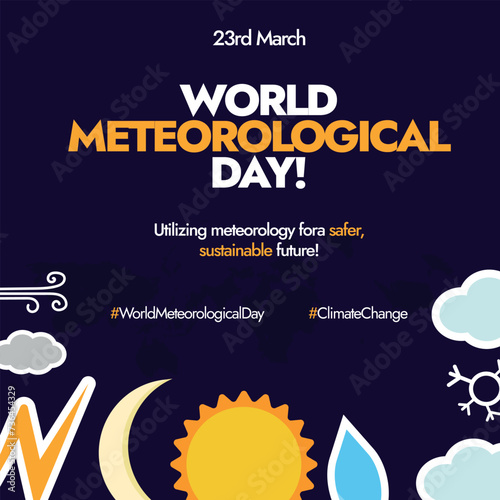 World Meteorological Day. 23 March, World Meteorological day celebration banner with weather forecast icons wind, rain, clouds, lighting, sun, snow. Meteorological day banner with hash tags. 