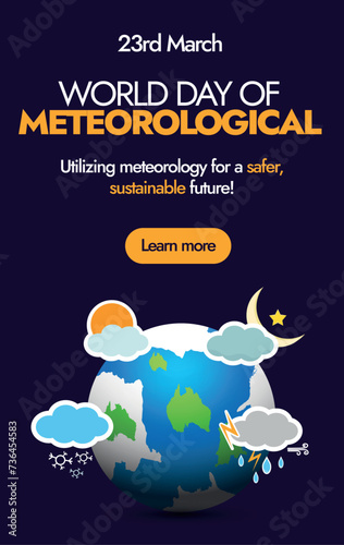 World meteorological Day. 23 March, World meteorological day celebration story banner in dark colour with earth globe and different weather forecast icons around it. Icons of sunny, cloudy, rainy.