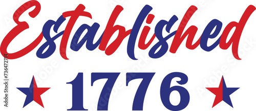 Established 1776 T-shirt, 4th of July T-shirt, Fourth of July, America, USA Flag, USA Holiday, Patriotic, Independence Day Shirt, Cut File For Cricut Silhouette