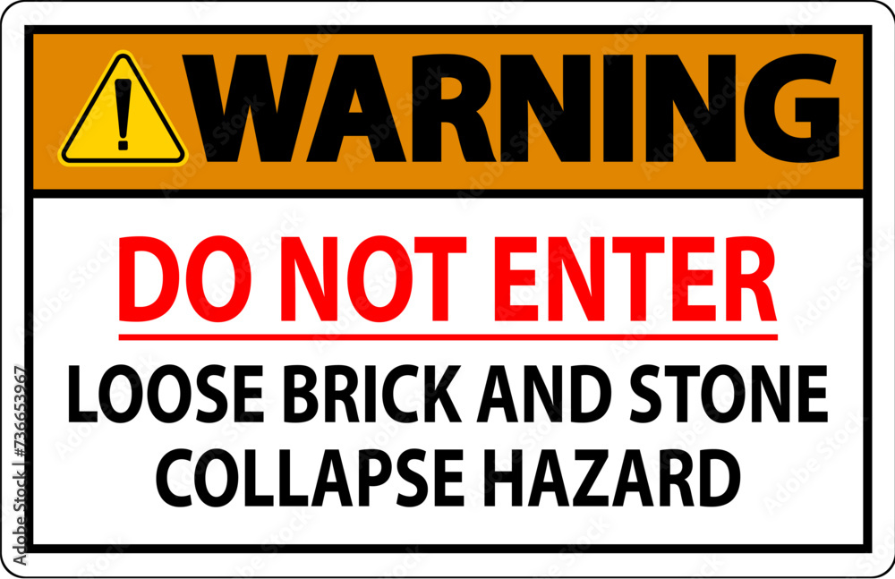 Warning Sign, Do Not Enter, Loose Brick And Stone Collapse Hazard