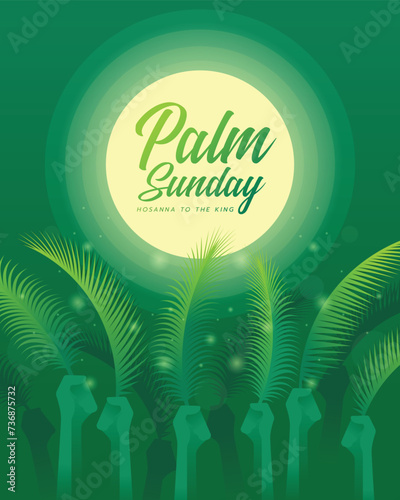 Palm sunday, hosanna tothe king - Hands holding palm leaves and circle sunlight green background vector design