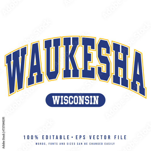 Waukesha text effect vector. Editable college t-shirt design printable text effect vector	 photo