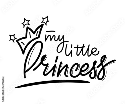 My little princess. Handwritten text lettering calligraphy for baby shower party. Black vector text with crown. Simple outline marker