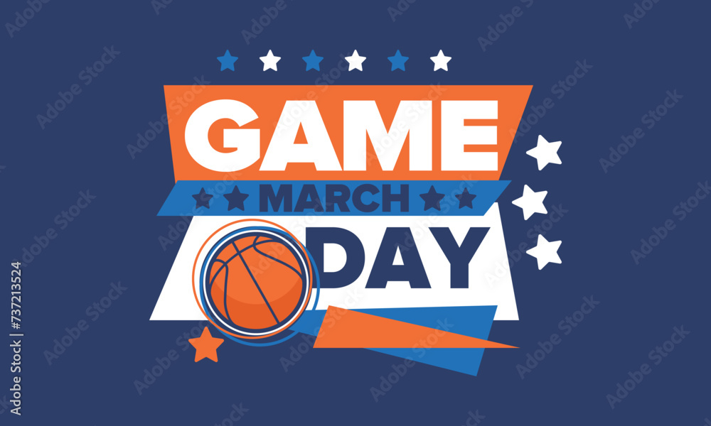 Game Day. Basketball playoff in March. Super sport party in United States. Final games of season tournament. Professional team championship. Ball for basketball. Sport poster. Vector