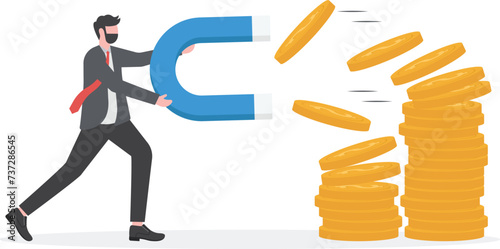 Business man holding a big magnet and attracting money, Investment attraction concept. Modern vector illustration


