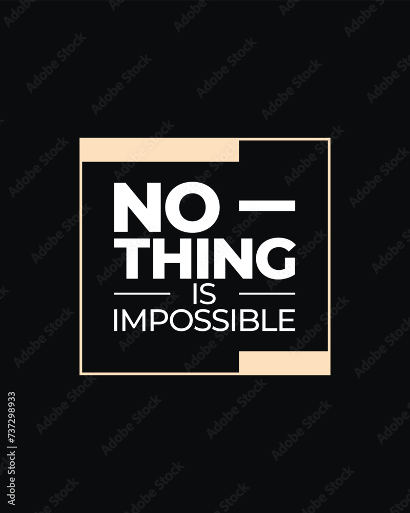 nothing is impossible typography t shirt, nothing is impossible vector t shirt, never Give up nothing is impossible inspirational quotes design, typography vector t shirt design, never give up tshirt
