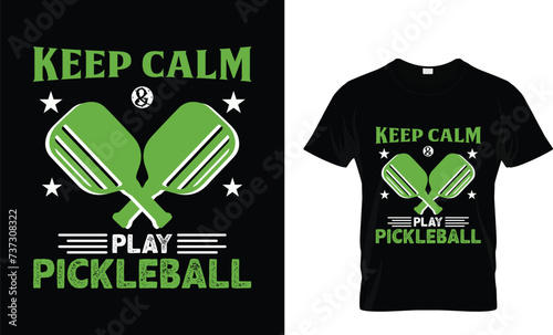 Keep calm and play pickleball, funny pickleball vector t-shirt design, Vintage Pickleball t shirt Design,Pickleball Lover T shirt.