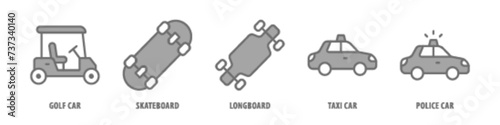 Police car, Taxi car, Longboard, Skateboard, Golf Car editable stroke outline icons set isolated on white background flat vector illustration.