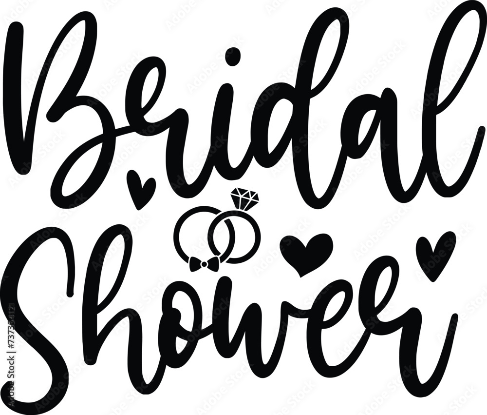 Wedding bridal shower design on plain white transparent isolated background for card, shirt, hoodie, sweatshirt, apparel, tag, mug, icon, poster or badge Wedding bridal shower design on plain white transparent isolated background for card, shirt, hoodie, sweatshirt, apparel, tag, mug, icon, poster or badge