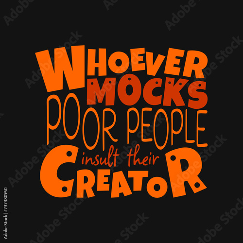 Wisdom in Compassion: 'Whoever Mocks Poor People Insults Their Creator' Biblical Typography Quotes