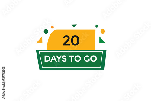 20 days to go countdown to go one time,  background template,20 days to go, countdown sticker left banner business,sale, label button, © Mustafiz