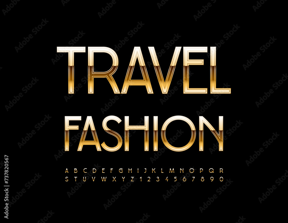 Vector modern banner Travel Fashion. Exclusive Gold Font. Modern Cool Alphabet Letters and Numbers.
