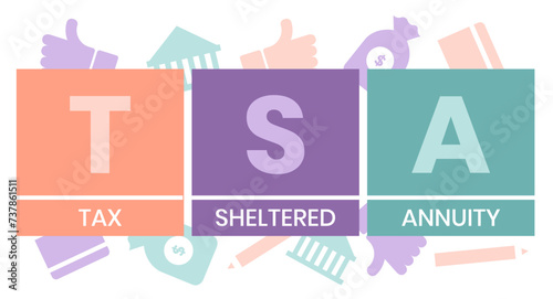 TSA - Tax Sheltered Annuity acronym. business concept background. vector illustration concept with keywords and icons. lettering illustration with icons for web banner, flyer