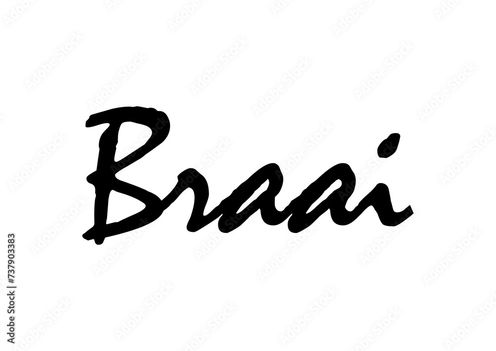 Braai, Afrikaans word for barbeque Braai, Afrikaans word for barbeque