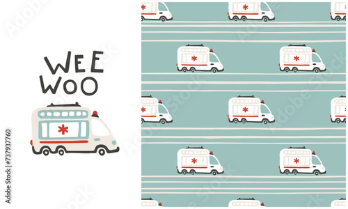 Wee Woo. Rescue services. Ambulance cars seamless pattern. Vector childish illustration in scandinavian hand-drawn style. The limited palette is ideal for printing on baby clothes, digital paper.