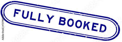 Grunge blue fully booked word rubber seal stamp on white background