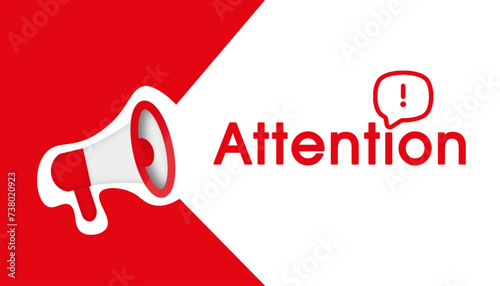 Attention sign with megaphone and text. Attention warning for any concept. Exclamation mark with speech balloon on attention text.