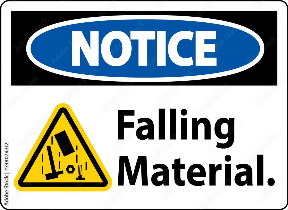 Notice Sign, Falling Material