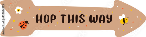 Easter egg hunt garden sign clip art illustration. Cute Hop this way sign vector isolated on transparent background