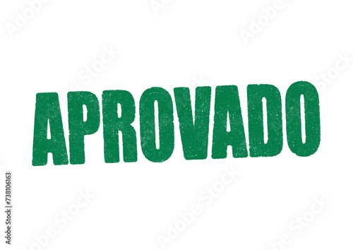 Vector illustration of the word Aprovado (Approved in Portuguese) in green ink stamp