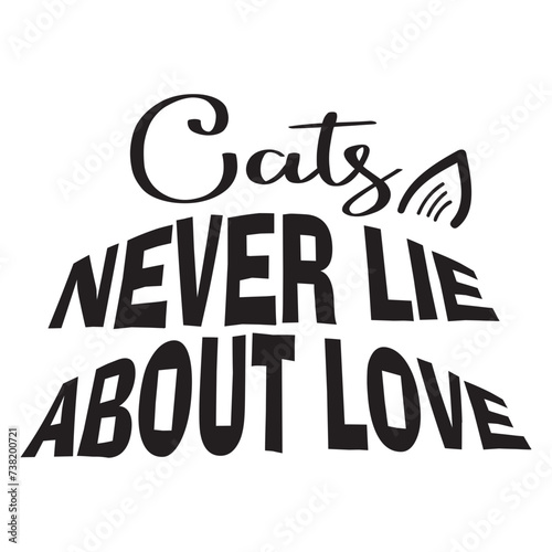 Cats Never Lie About Love SVG