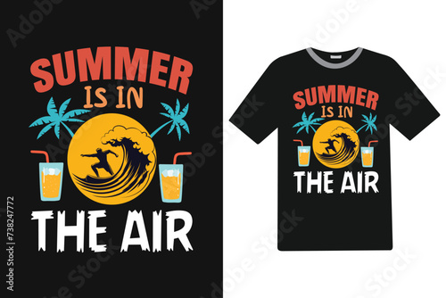 Summer is in the Air Summer T-Shirt Design.