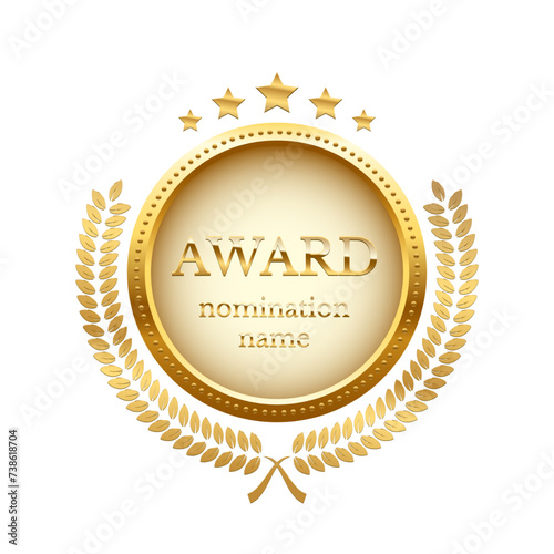 Gold medal for first place with laurel wreath, stars and text Award Nomination name. Golden winner rank one on white background. Championship in sport or movie vector illustration