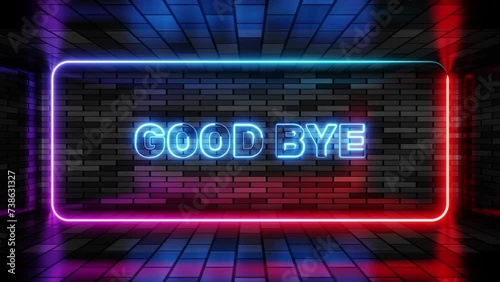Neon sign good bye in speech bubble frame on brick wall background 3d render. Light banner on wall background. Goodbye loop parting or see you later, design template, night neon signboard photo