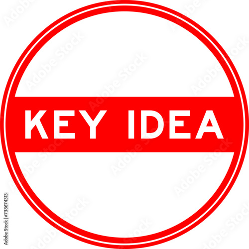 Red color round seal sticker in word key idea on white background