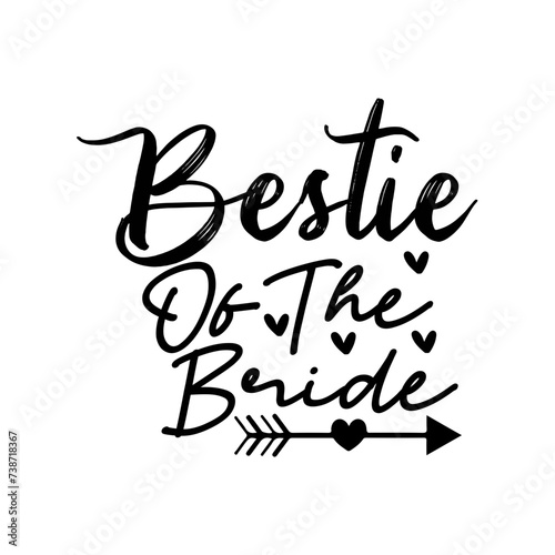 Bestie Of The Bride SVG Cut File