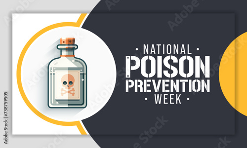 Poison prevention week (NPPW) is observed every year in March, to highlight the dangers of poisonings for people of all ages. vector illustration