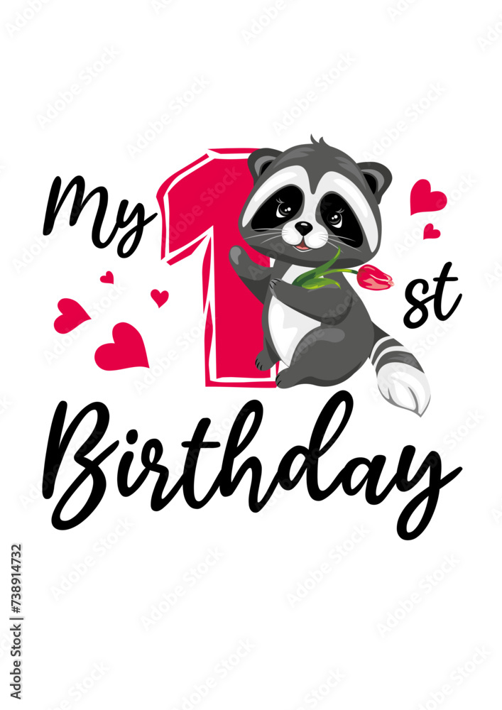My first birthday. Cute design with raccoon