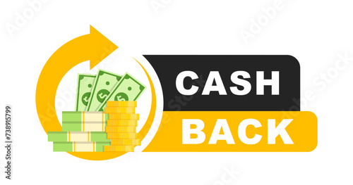 Cashback icon. Cashback loyalty program. Money refund label. Return money service for partner program. Bonus cash back icon. Vector illustration.