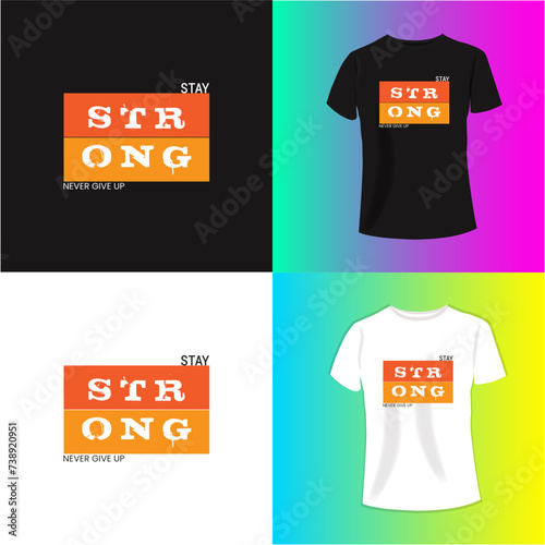 STRONG typography t-shirt design. Perfect for print items and bags, poster, cards, banner, Handwritten vector illustration....