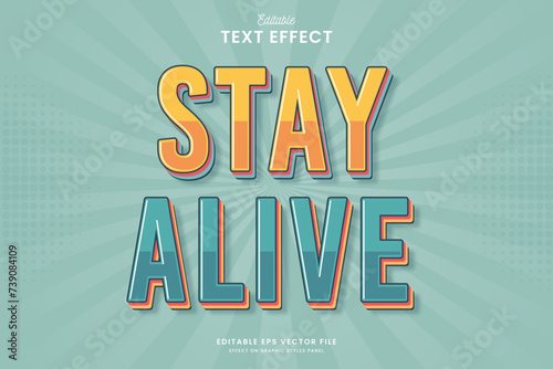decorative retro stay alive editable text effect vector design