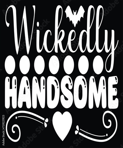 wickedly handsome