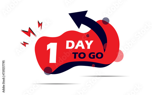 1 day to go. One days to do. Countdown discounts and sale time. 1 days to go sign, 01 day to go label.  red, black and white mix lable, banner, sign, board. Vector eps 10