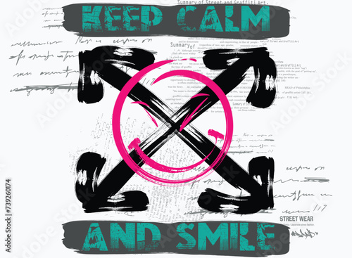  Urban typography street art graffiti, Keep calm and smile slogan. Lettering. graffiti slogan print . Keep calm and smile. Hand-drawing effect