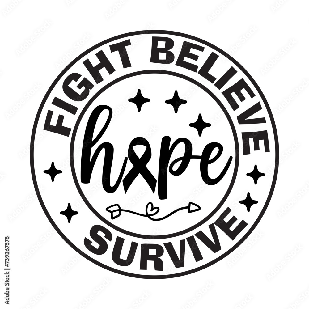 Fight Believe Hope Survive SVG Cut File